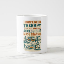 Taza De Café Gigante No necesito terapia, necesito Tránsito Masivo Acce