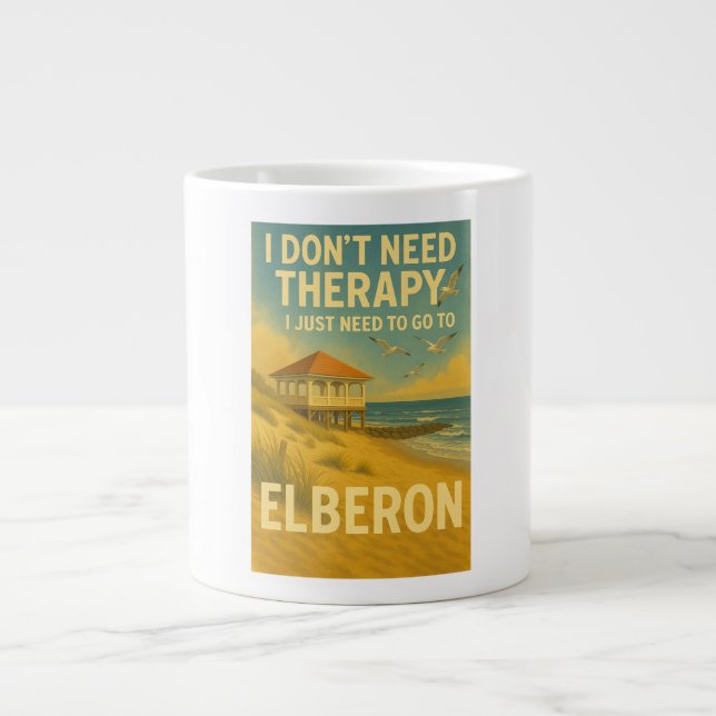Taza De Café Gigante No necesito terapia, solo necesito a Elberon (Frente)