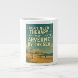 Taza De Café Gigante No necesito terapia, solo necesito Arverne