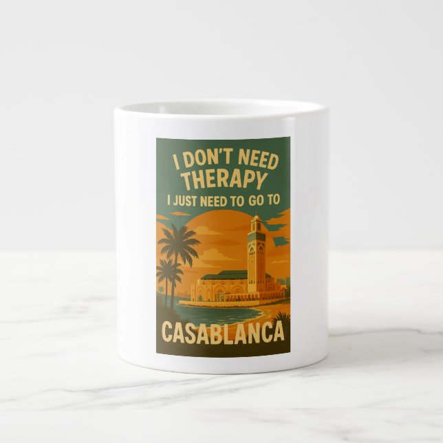Taza De Café Gigante No necesito terapia, solo necesito Casablanca (Frente)