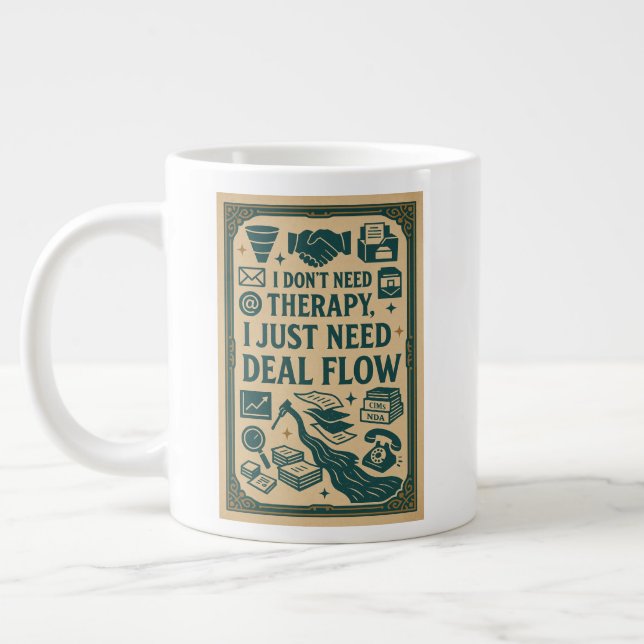Taza De Café Gigante No necesito terapia, solo necesito Deal Flow (Izquierda)