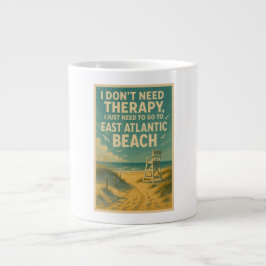 Taza De Café Gigante No necesito terapia, solo necesito E Atlantic Beac