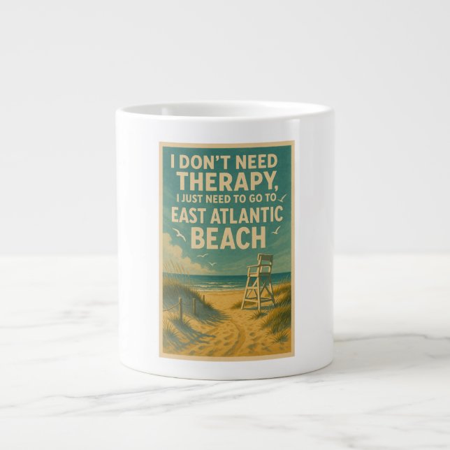 Taza De Café Gigante No necesito terapia, solo necesito E Atlantic Beac (Frente)