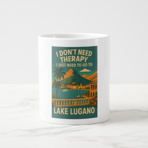Taza De Café Gigante No necesito terapia, solo necesito el lago lugano