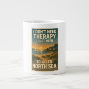 Taza De Café Gigante No necesito terapia, solo necesito el Mar del Nort
