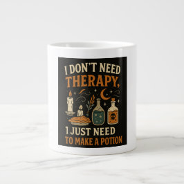 Taza De Café Gigante No necesito terapia, solo necesito hacer una poció
