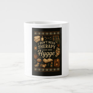 Taza De Café Gigante No necesito terapia, solo necesito Hygge