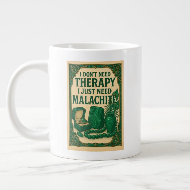 Taza De Café Gigante No necesito terapia, solo necesito malaquita (Izquierda)