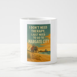 Taza De Café Gigante No necesito terapia, solo necesito Margate City