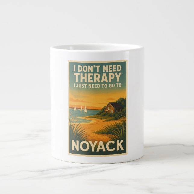 Taza De Café Gigante No necesito terapia, solo necesito Noyack (Frente)