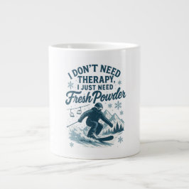 Taza De Café Gigante No necesito terapia, solo necesito polvo fresco2