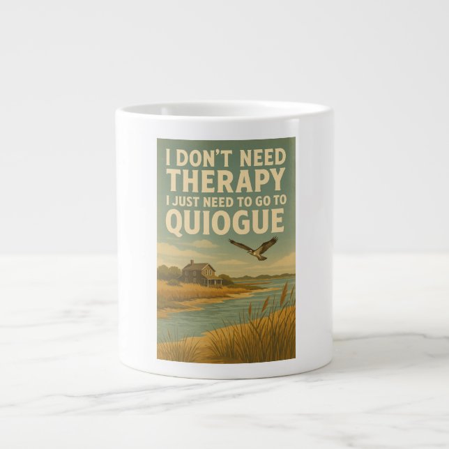 Taza De Café Gigante No necesito terapia, solo necesito Quiogue (Frente)