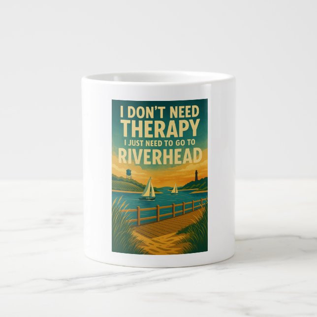 Taza De Café Gigante No necesito terapia, solo necesito Riverhead (Frente)