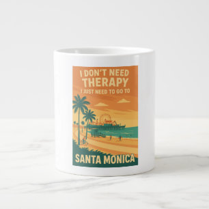 Taza De Café Gigante No necesito terapia, solo necesito Santa Mónica