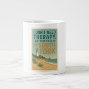 Taza De Café Gigante No necesito terapia, solo necesito South Fork