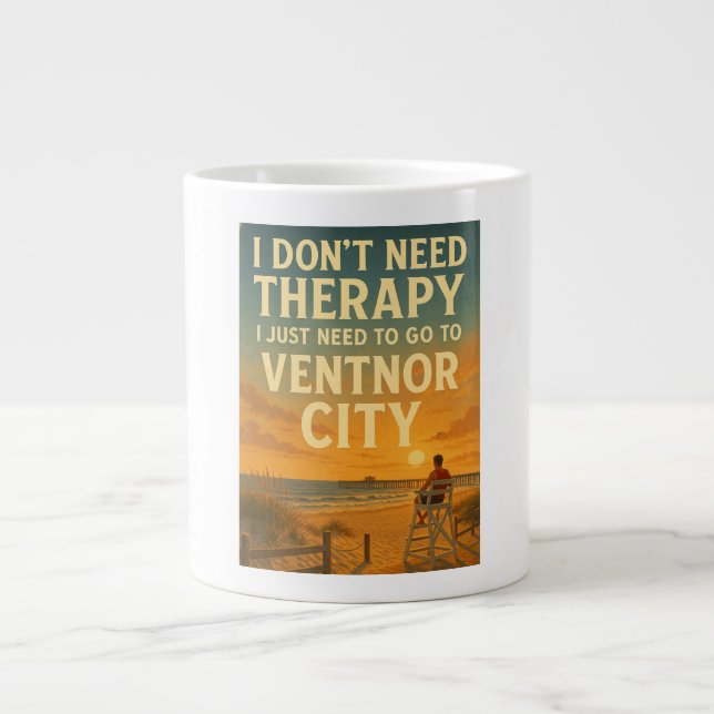 Taza De Café Gigante No necesito terapia, solo necesito Ventnor City (Frente)