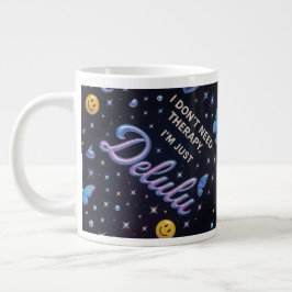 Taza De Café Gigante No necesito terapia, solo soy delulu
