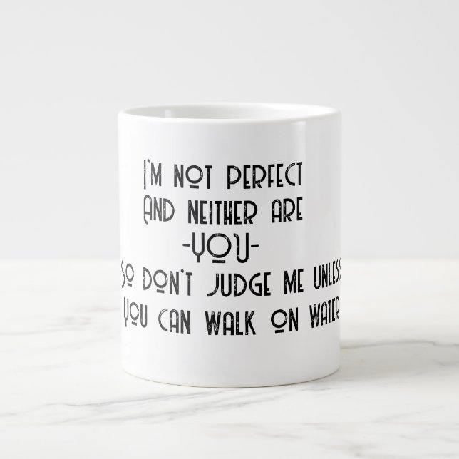 Taza De Café Gigante No Perfect Mug (Frente)