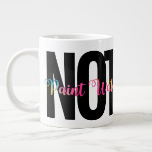 Taza De Café Gigante NO Pintar Agua, Humor Artista, Gracioso