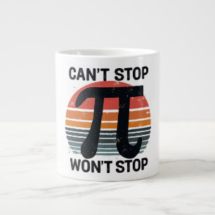 Taza De Café Gigante No puedo parar el día de Pi