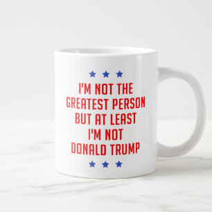 Taza De Café Gigante No soy la persona más grande...
