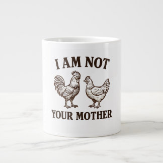 Taza De Café Gigante No soy tu gallo y gallina madre