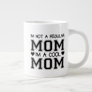 Taza De Café Gigante No soy una mamá común y corriente, soy una mamá