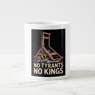 Taza De Café Gigante No Tiranos No Reyes