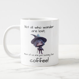 Taza De Café Gigante No todos los que deambulan están perdidos,