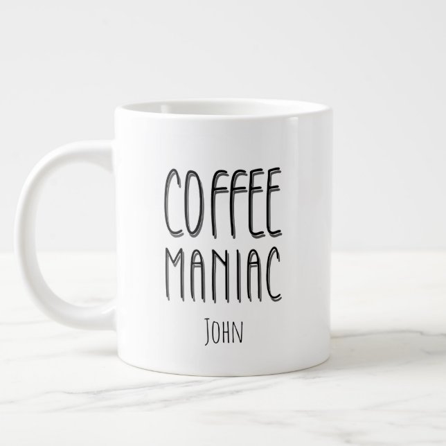 Taza De Café Gigante Nombre personalizado Café Maniac - Gracioso (Izquierda)