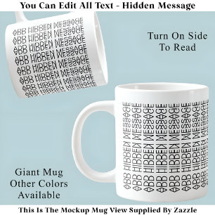 Taza De Café Gigante Novedad de su mensaje oculto 149BW Personalizado