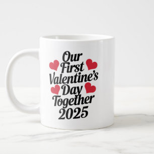 Taza De Café Gigante Nuestro primer El día de San Valentín juntos 2025