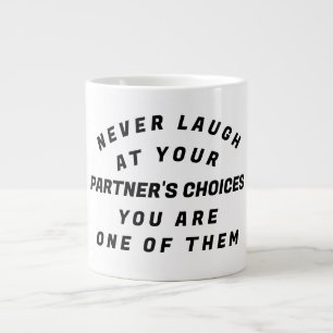 Taza De Café Gigante Nunca te rías, camiseta