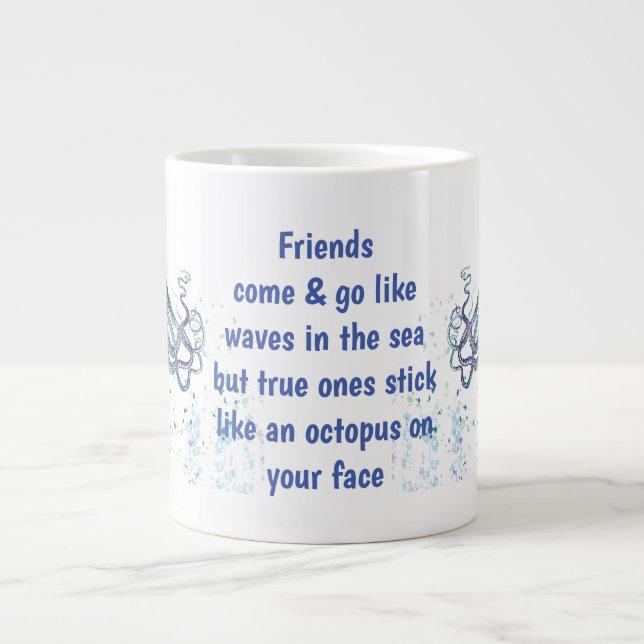 Taza De Café Gigante Octopus amigos en tu cara Cita divertida (Frente)