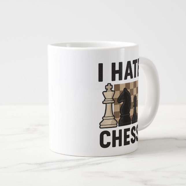 Taza De Café Gigante Odio el ajedrez (Derecha)