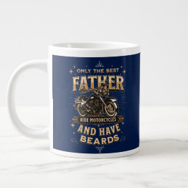 Taza De Café Gigante Only The Best Father Ride Motorcycles, Have Beards