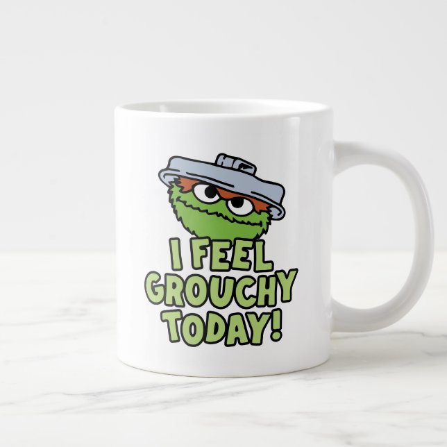 Taza De Café Gigante Oscar el Grouch | Hoy Me Siento Grouchy. (Derecha)