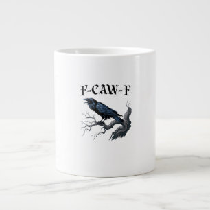 Taza De Café Gigante Pájaro Cuervo Divertido F-Caw-F