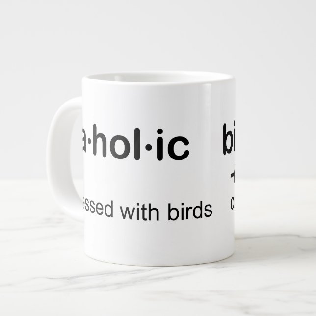 Taza De Café Gigante pájaro HOL ic birdaholic (Izquierda)