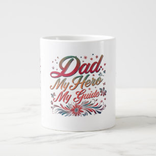 Taza De Café Gigante Papá: Mi héroe, mi guía - Jumbo Mug