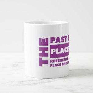 Taza De Café Gigante Pasado - Jumbo Mug