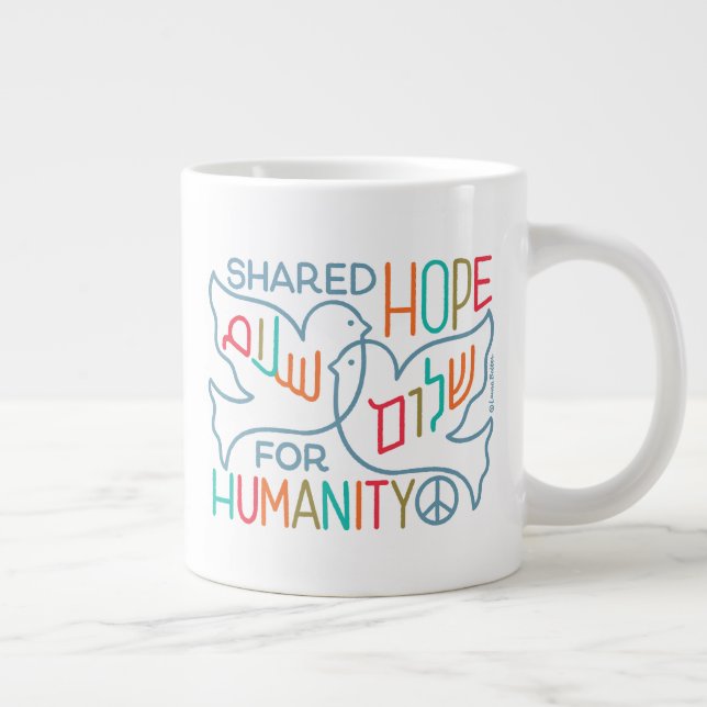 Taza De Café Gigante Paz, esperanza compartida para la humanidad (Derecha)