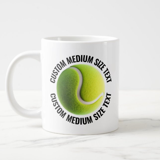 Taza De Café Gigante Pelota de tenis personalizada con texto de tamaño  (Izquierda)