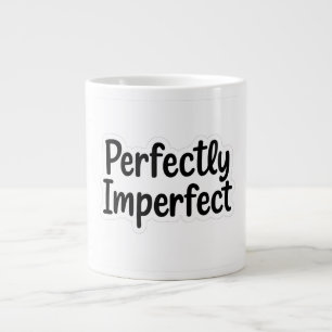 Taza De Café Gigante Perfectamente Imperfecto - Diseño Audaz Con Letras
