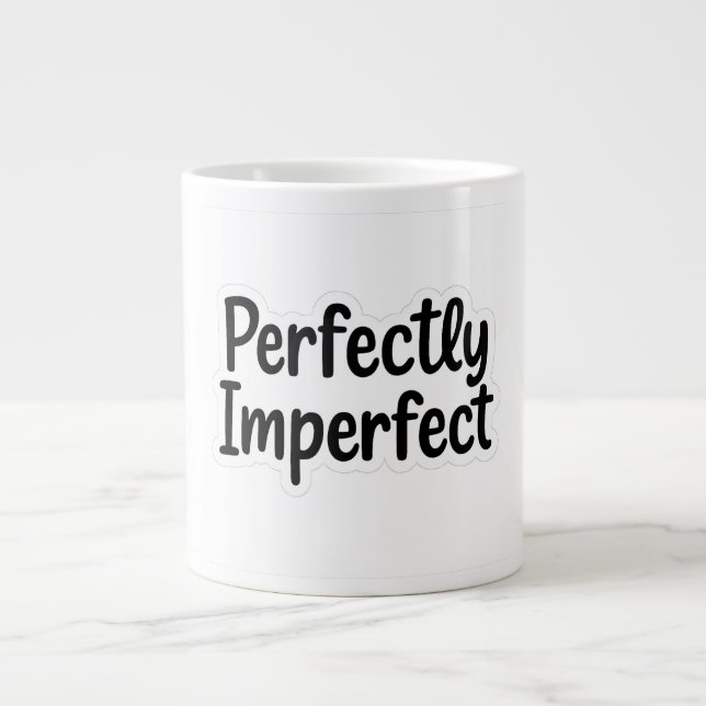 Taza De Café Gigante Perfectamente Imperfecto - Diseño Audaz Con Letras (Frente)