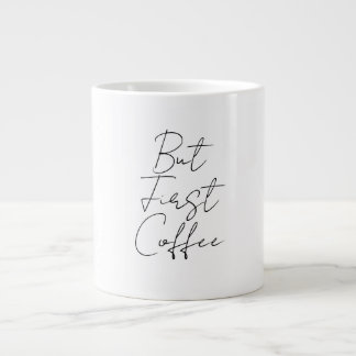 Taza De Café Gigante Pero primero café