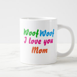 Taza De Café Gigante Perro Mamá Guay Woof Woof Te Amo Mamá