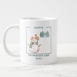 Taza De Café Gigante Personalizado "Snowbody Like You!" Mug, mujer de n