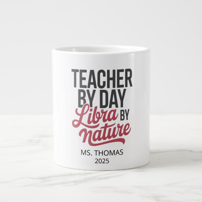 Taza De Café Gigante Personalized Libra Teacher Jumbo Mug (Frente)