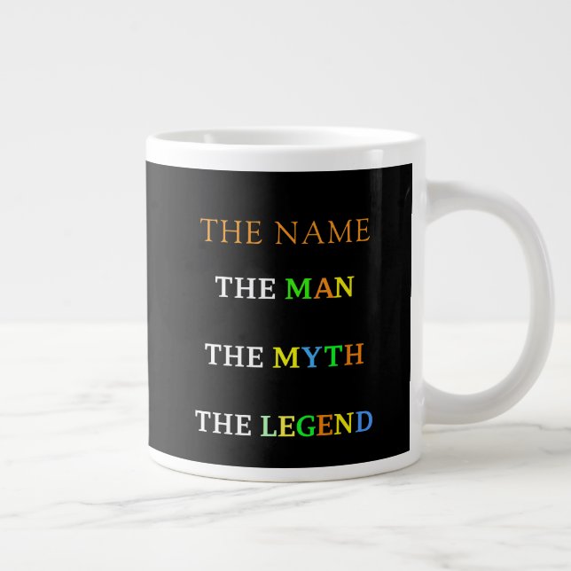 Taza De Café Gigante Personalized Name The Man The Myth The Legend (Derecha)